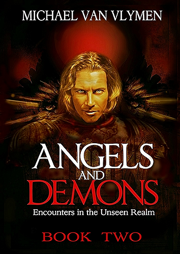 Download Angels and Demons - Book Two: Encounters in the Unseen Realm (English Edition) PDF