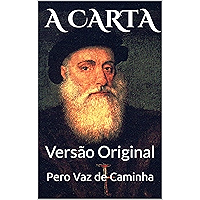 A CARTA: Versão Original (História do Brasil) (Portuguese Edition) book cover