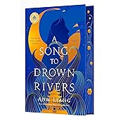 A Song to Drown Rivers: Deluxe Edition