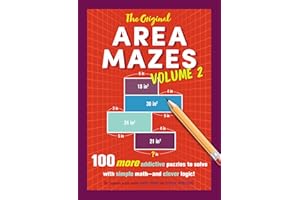 The Original Area Mazes, Volume 2: 100 More Addictive Puzzles to Solve with Simple Math—and Clever Logic!