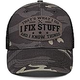 Funny Mens Trucker Hats - I Fix Stuff and Know Things Hat for Men Dad Father Uncle - Adjustable & Breathable Casual Wear