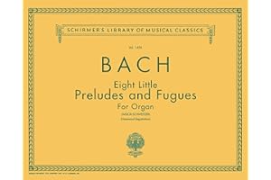 Bach 8 Little Preludes and Fugues for Organ Solo | Baroque Organ Sheet Music Collection | Classic Organ Songbook for Advanced