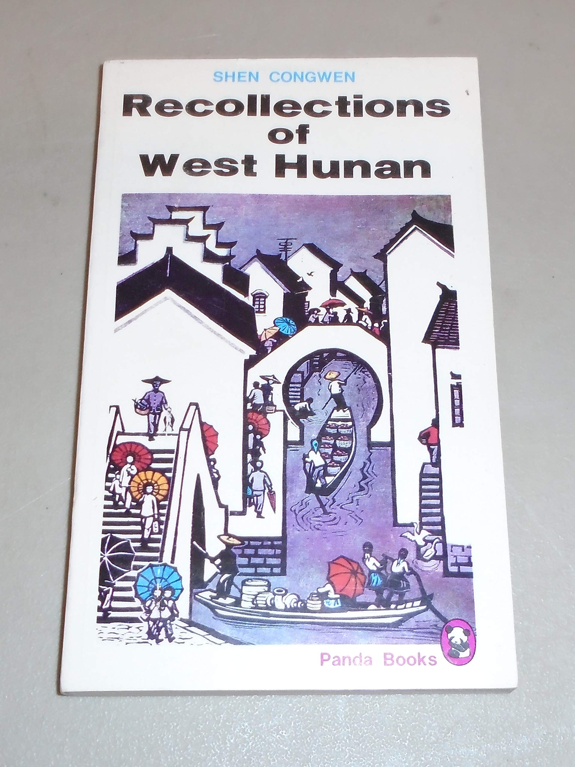 Amazoncom Recollections Of West Hunan English And Chinese - 