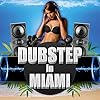 Dubstep in Miami