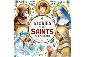 Stories of the Saints for Children Vol.2: With 22 stories from the lives of saints, watercolor-style illustrations, reflectio
