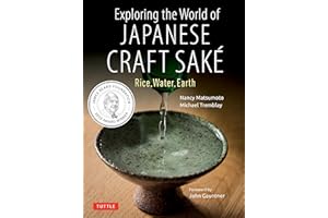 Exploring the World of Japanese Craft Sake: Rice, Water, Earth