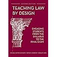 Teaching Law by Design: Engaging Students from the Syllabus to the Final Exam