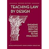 Teaching Law by Design: Engaging Students from the Syllabus to the Final Exam