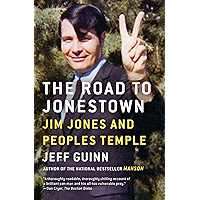 The Road to Jonestown: Jim Jones and Peoples Temple book cover The Road to Jonestown: Jim Jones and Peoples Temple book cover