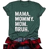 Mama Mommy Mom Bruh Shirt Women Mama Tshirt Mother'day Gift Shirts Funny Short Sleeve Tee Tops