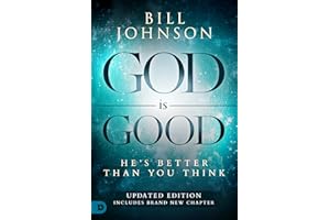 God is Good: He's Better Than You Think