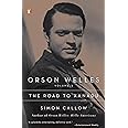 Orson Welles, Volume 1: The Road to Xanadu