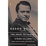 Orson Welles, Volume 1: The Road to Xanadu
