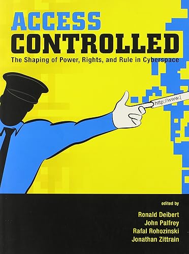 Download Access Controlled – The Shaping of Power, Rights, and Rule in Cyberspace PDF