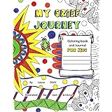 My Grief Journey: Coloring Book and Journal FOR KIDS