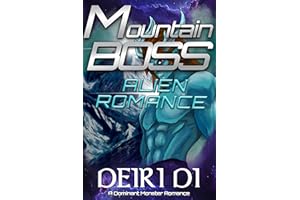 Mountain Boss Alien Romance: An F that Guy Monster Romance on Earth (Smutt Books Short Alien Romance Book 12)