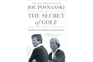 The Secret of Golf: The Story of Tom Watson and Jack Nicklaus