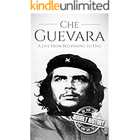 Che Guevara: A Life From Beginning to End (Revolutionaries Book 2) book cover Che Guevara: A Life From Beginning to End (Revolutionaries Book 2) book cover