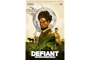 Defiant: The Story of Robert Smalls