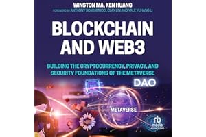 Blockchain and Web3: Building the Cryptocurrency, Privacy, and Security Foundations of the Metaverse