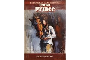 Crown Prince: Book One in the Brookmeade Young Riders Series