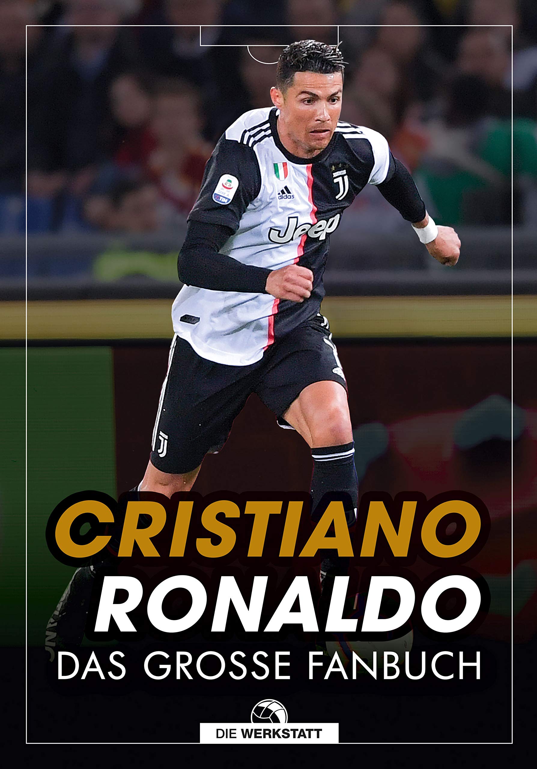 Cristiano Ronaldo Das Grosse Fanbuch Amazon Co Uk Spragg Iain Bentkamper Olaf 9783730702383 Books