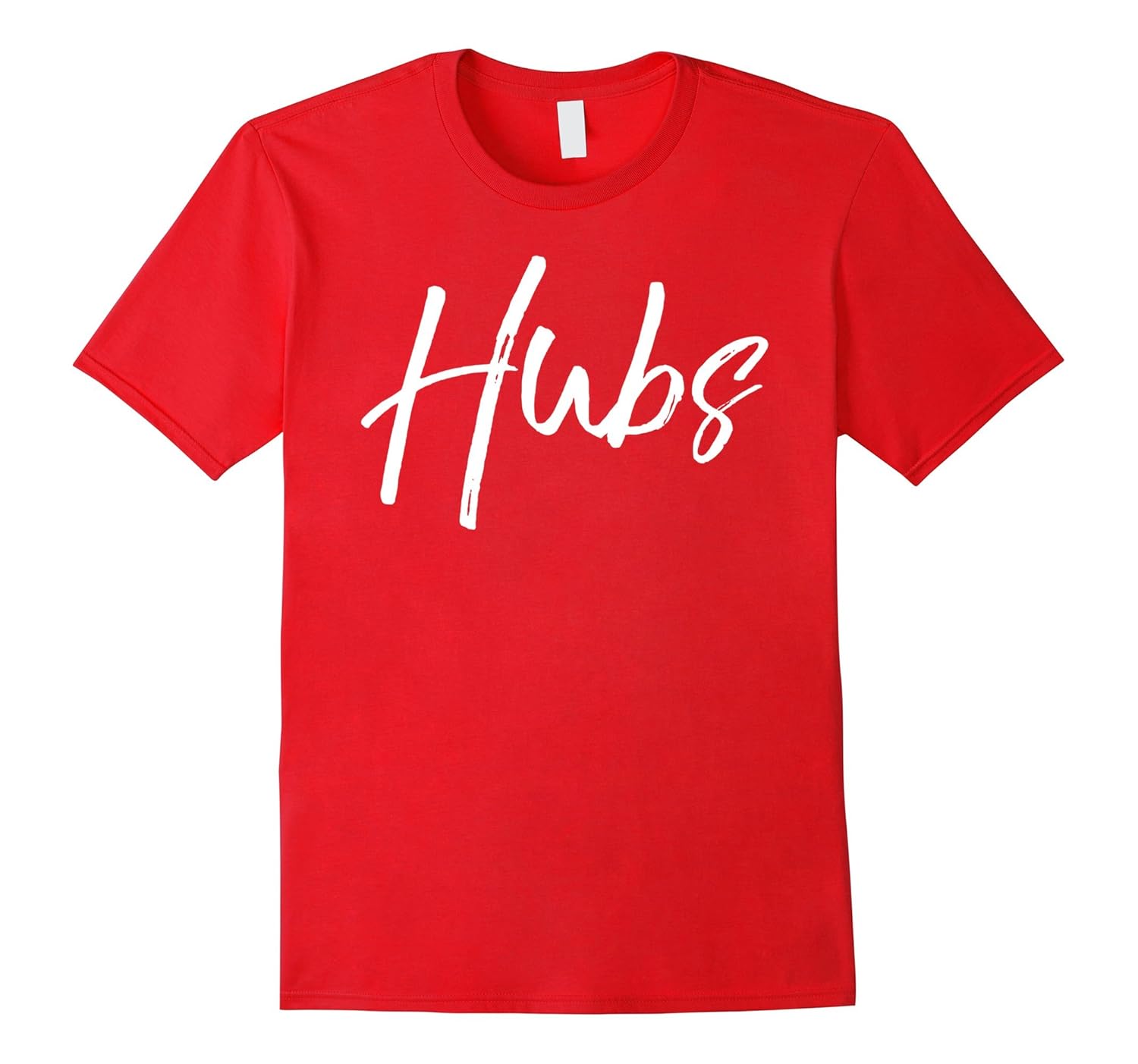 Hubs Shirt Funny New Husband Cute Nickname Tee-ANZ