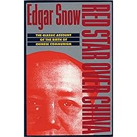 Red Star over China: The Classic Account of the Birth of Chinese Communism