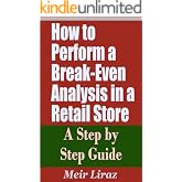 How to Perform a Break-Even Analysis in a Retail Store - A Step by Step Guide