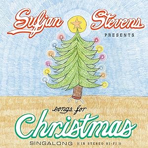 Songs for Christmas by Sufjan Stevens