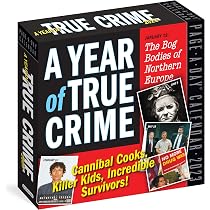 Amazon.com: A Year of True Crime Page-A-Day Calendar 2023: Cannibal Cooks,  Killer Kids, Incredible Survivors!: 9781523514755: Workman Calendars:  Office Products