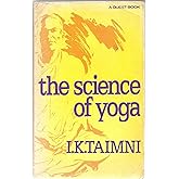 The Science of Yoga: The Yoga-Sutras of Patanajli in Sanskrit with Transliteration in Roman, Translation and Commentary in En
