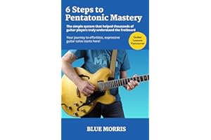 Six Steps to Pentatonic Mastery