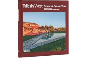 Taliesin West: At Home with Frank Lloyd Wright