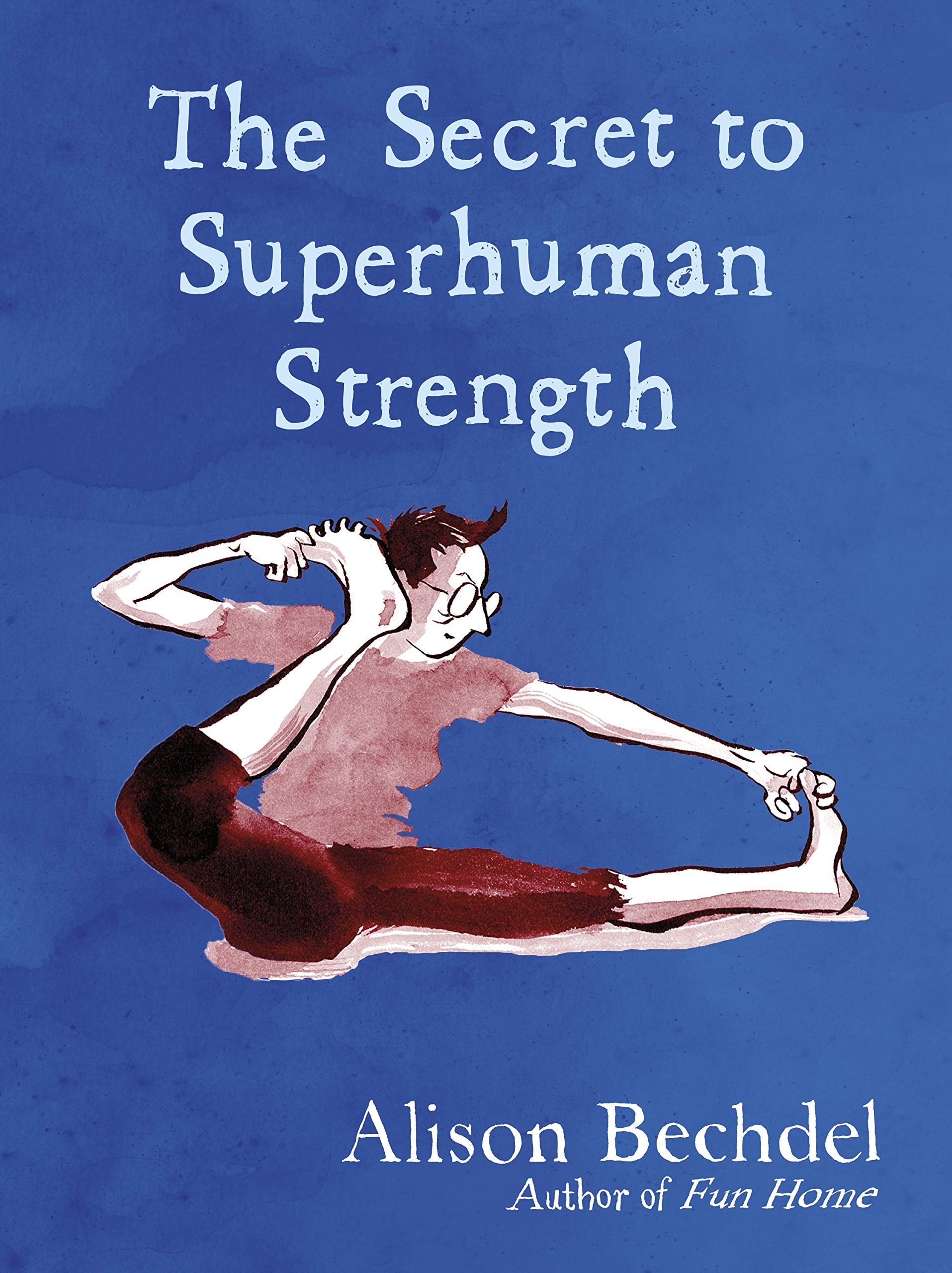 The Secret of Superhuman Strengt