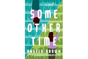 Some Other Time: A Novel