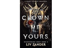 Crown Me Yours: A Dark Fantasy Romance (Heartstring Duet Book 2)