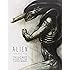 Alien: The Archive-The Ultimate Guide to the Classic Movies