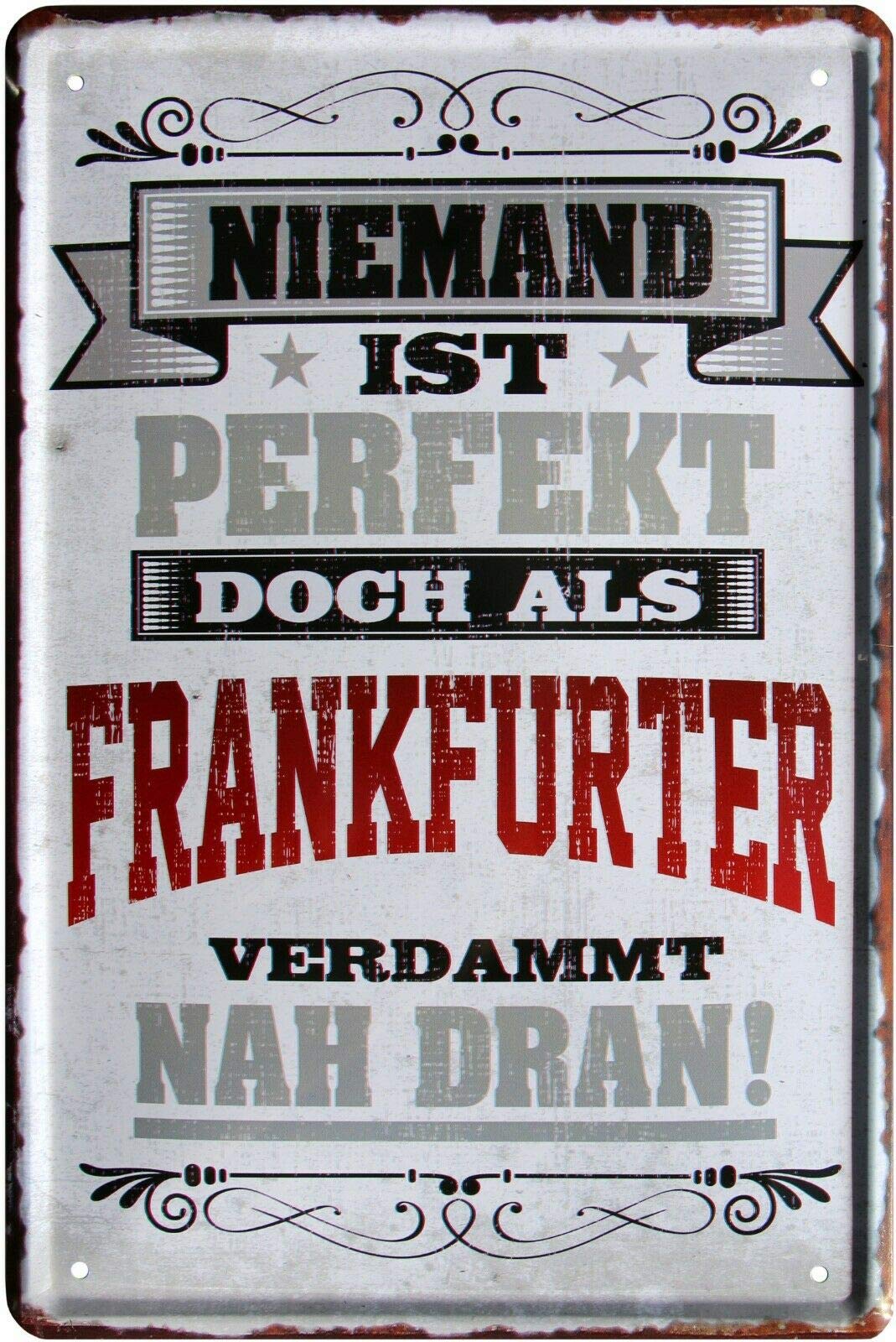 2189 Tin Sign with Nobody is Perfect, But As Frankfurter 20 x 30 cm