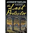 The Last Protector (James Marwood & Cat Lovett) (Book 4)