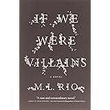 If We Were Villains: A Novel