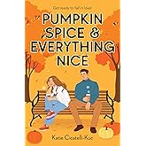 Pumpkin Spice &amp; Everything Nice (A Cup o' Jo Novel)