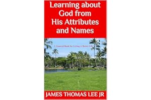 Learning about God from His Attributes and Names
