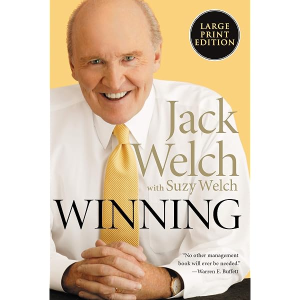 Winning: Welch, Jack, Welch, Suzy: 9780061240171: Amazon.com: Books