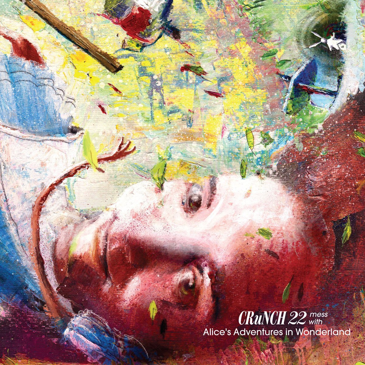 Crunch 22 Mess With Alice's Adventures in [VINYL]