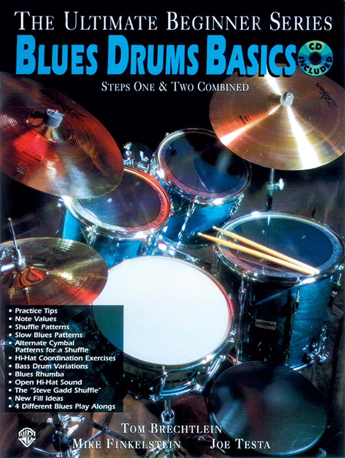 Ultimate Beginner Blues Drums Steps One Two Book Cd The Ultimate Beginner Series Brechtlein Tom Finkelstein Mike Testa Joe 9781576236703 Amazon Com Books