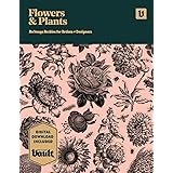Flowers and Plants: An Image Archive of Botanical Illustrations for Artists and Designers
