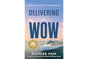 Delivering the Wow: Culture as Catalyst for Lasting Success