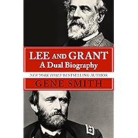 Lee and Grant: A Dual Biography book cover