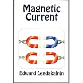 by Edward Leedskalnin Magnetic Current (text only)Paperback]2010